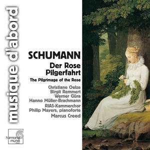 Schumann: Der Rose Pilgerfahrt, Op. 112