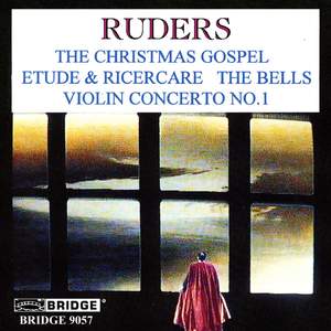 Ruders: The Christmas Gospel, Etude & Ricercare, The Bells Product Image