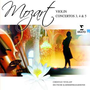 Mozart - Violin Concertos Nos. 3-5