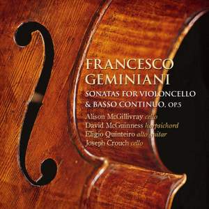 Francesco Geminiani - Cello Sonatas