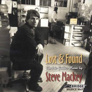 Steve Mackey - Lost and Found