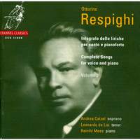 Respighi: Complete Songs for Voice and Piano Vol. 2