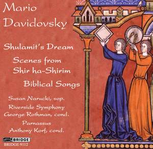 Davidovsky: Shulamit's Dream, Scenes from Shir ha-Shirim