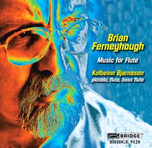 Brian Ferneyhough: Music for Flute