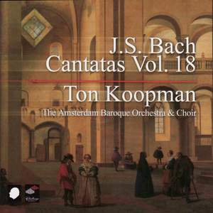 J S Bach - Complete Cantatas Volume 18