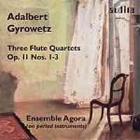Gyrowetz: Flute Quartets Op. 11, Nos. 1-3
