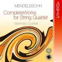 Mendelssohn - Complete Works for String Quartet