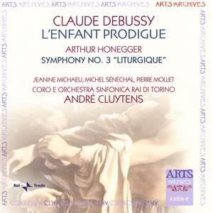 Debussy: L'Enfant Prodigue & Honegger: Symphony No. 3