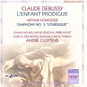 Debussy: L'Enfant Prodigue & Honegger: Symphony No. 3