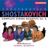 Shostakovich - Complete String Quartets,Volume 6