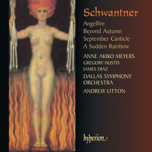 Schwantner: Angelfire, Beyond Autumn, September Canticle & A Sudden Rainbow