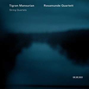 Mansurian: String Quartets Nos. 1 & 2 and Testament