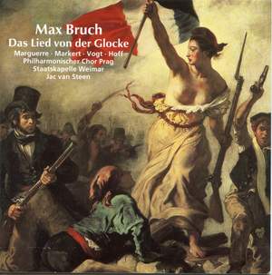 Bruch: Das Lied von der Glocke (The Song of the Bell) Op. 45a