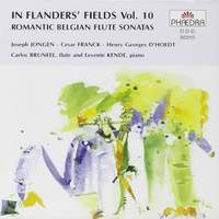 In Flanders Fields Volume 10 - Romantic Belgian Flute Sonatas