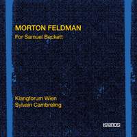Feldman, M: For Samuel Beckett