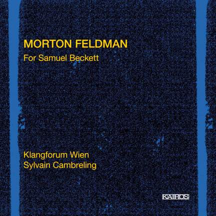 Feldman, M: For Samuel Beckett
