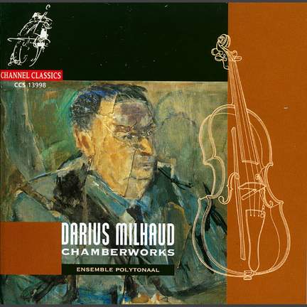 Milhaud - Chamberworks