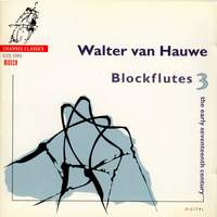 Walter van Hauwe Blockflutes Vol. 3