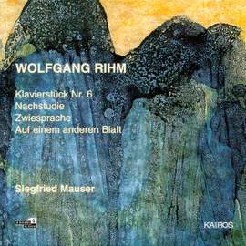 Wolfgang Rihm - Piano Works