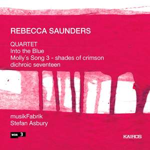 Rebecca Saunders - Chamber Music