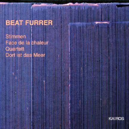 Beat Furrer: Stimmen