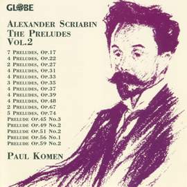 Alexander Scriabin: The Preludes, Vol. 2