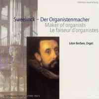 Sweelinck - Maker of Organists