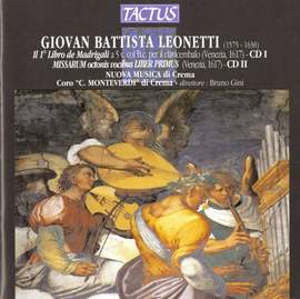 Leonetti: Madrigals & Missarum octonibus vocibus