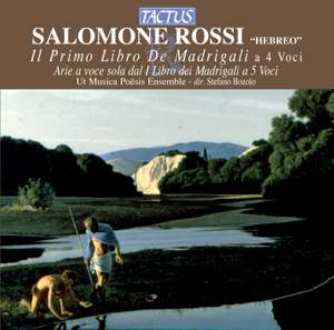 Rossi: Primo Libro di Madrigali a 4 voci & 6 Arias for Solo Voice