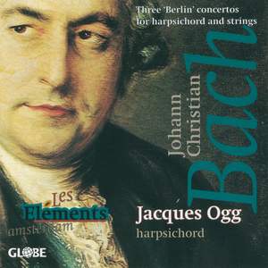 Johann Christian Bach - Three “Berlin” Harpischord Concertos