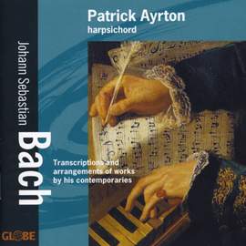Johann Sebastian Bach - Transcriptions and arrangements of works by his contemporaries