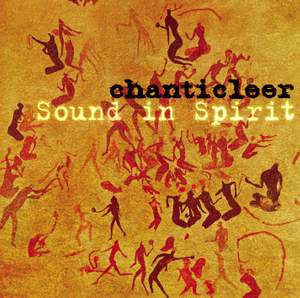 Chanticleer - Sound in Spirit