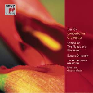 Bartók: Concerto for Orchestra, BB 123, Sz.116, etc.