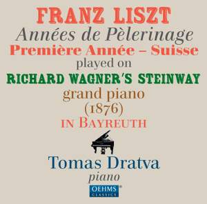 Liszt: Années de pèlerinage, 1ère année (Suisse)