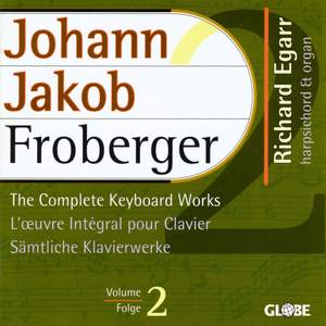Johann Jakob Froberger - The Complete Keyboard Works, Vol. 2