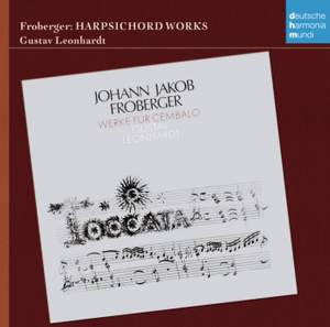 Froberger: Werke u Cembalo (Harpsichord Works)