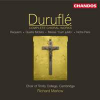Maurice Duruflé - Complete Choral Works