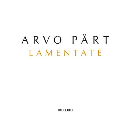 Pärt: Lamentate