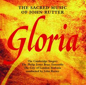 Gloria - The Sacred Music of John Rutter