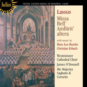 Lassus: Missa Bell' Amfitrit' altera.