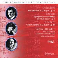 The Romantic Cello Concerto, Vol. 1: Dohnányi, Enescu & d'Albert