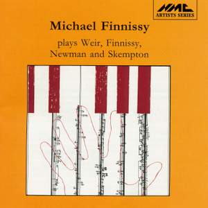 Michael Finnissy plays Weir, Finnissy, Newman & Skempton Product Image