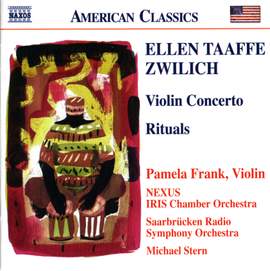 Zwilich: Violin Concerto & Rituals