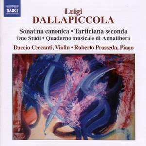 Luigi Dallapiccola: Complete Works for Violin & Piano, and for Piano