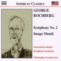 George Rochberg: Symphony No. 2