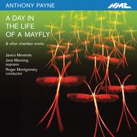 Anthony Payne: A Day in the Life of a Mayfly