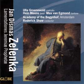 Zelenka: Lamentationes (6) Jeremiæ Prophetæ, ZWV53
