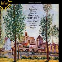Duruflé: The Complete Organ Music