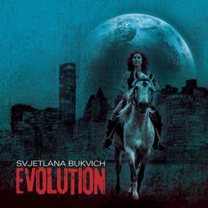 Svjetlana Bukvich: Evolution
