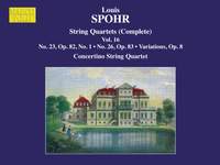 Louis Spohr: String Quartets, Volume 16
